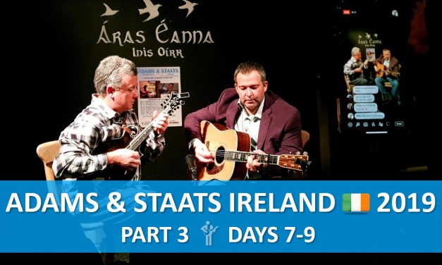Adams & Staats | Ireland 2019, Days 7-9